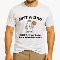 Just A Dad Who Always Came Back With The Milk Cooling Performance Crew T-Shirt