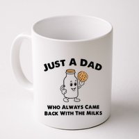 Just A Dad Who Always Came Back With The Milk Mug