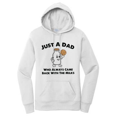 Just A Dad Who Always Came Back With The Milk Women's Pullover Hoodie