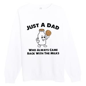 Just A Dad Who Always Came Back With The Milk Premium Crewneck Sweatshirt