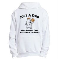 Just A Dad Who Always Came Back With The Milk Urban Pullover Hoodie