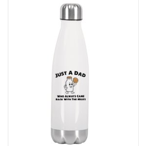 Just A Dad Who Always Came Back With The Milk Stainless Steel Insulated Water Bottle