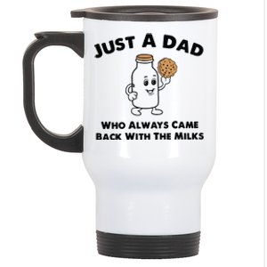 Just A Dad Who Always Came Back With The Milk Stainless Steel Travel Mug