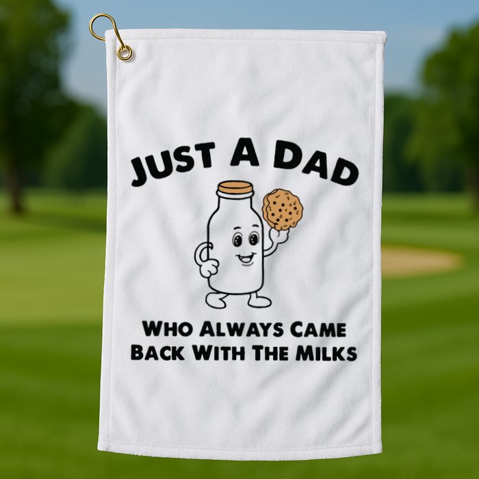 Just A Dad Who Always Came Back With The Milk Golf Towel
