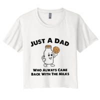 Just A Dad Who Always Came Back With The Milk Crop Top
