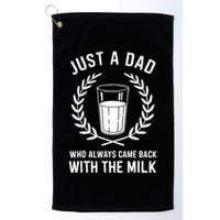 Just A Dad Who Always Came Back With The Milk Fathers Day Golf Towel