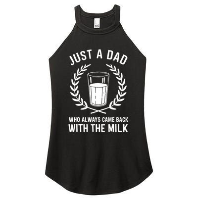 Just A Dad Who Always Came Back With The Milk Fathers Day Women's Perfect Tri Rocker Tank