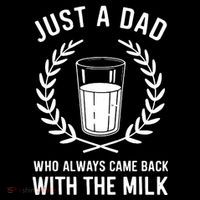 Just A Dad Who Always Came Back With The Milk Fathers Day Short Acrylic Beanie