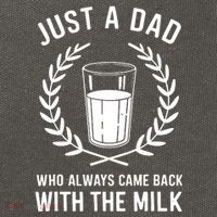 Just A Dad Who Always Came Back With The Milk Fathers Day Cotton Canvas Backpack