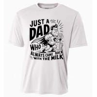 Just A Dad Who Always Came Back With The Milk Fathers Day Cooling Performance Crew T-Shirt