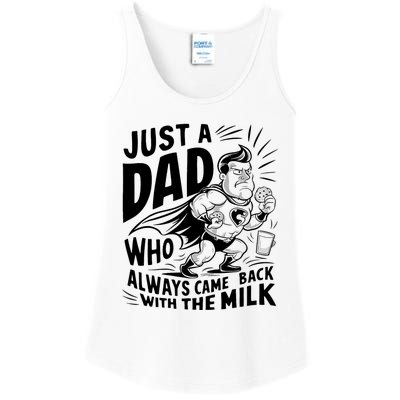 Just A Dad Who Always Came Back With The Milk Fathers Day Ladies Essential Tank