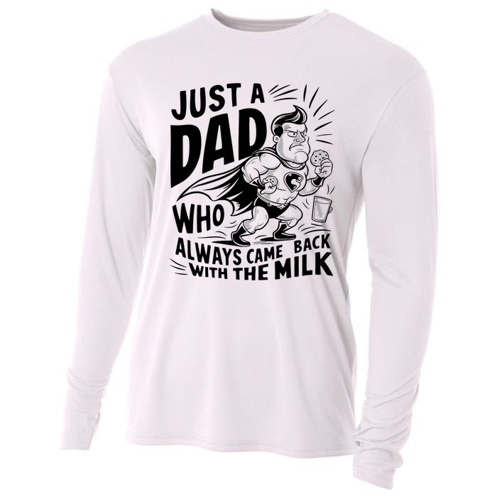 Just A Dad Who Always Came Back With The Milk Fathers Day Cooling Performance Long Sleeve Crew