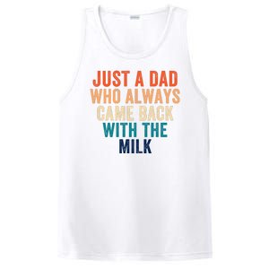 Just A Dad Who Always Came Back With The Milk Funny Dad Best Dad Ever PosiCharge Competitor Tank