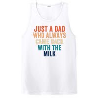 Just A Dad Who Always Came Back With The Milk Funny Dad Best Dad Ever PosiCharge Competitor Tank