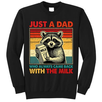 Just A Dad Who Always Came Back With The Milk Fathers Day  Tall Sweatshirt