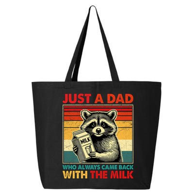 Just A Dad Who Always Came Back With The Milk Fathers Day  25L Jumbo Tote