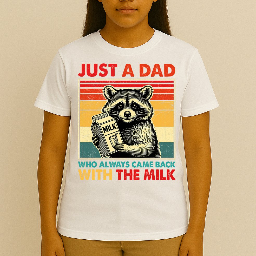 Just A Dad Who Always Came Back With The Milk Fathers Day  T-Shirt