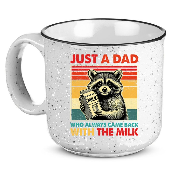 Just A Dad Who Always Came Back With The Milk Fathers Day  15oz Campfire Ceramic Mug
