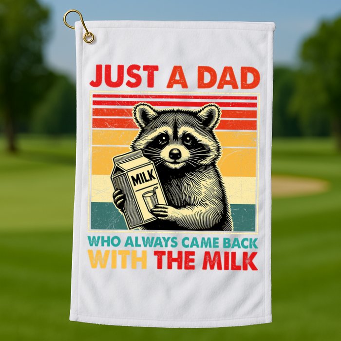 Just A Dad Who Always Came Back With The Milk Fathers Day  Golf Towel
