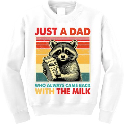 Just A Dad Who Always Came Back With The Milk Fathers Day  Kids Sweatshirt