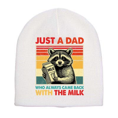 Just A Dad Who Always Came Back With The Milk Fathers Day  Short Acrylic Beanie