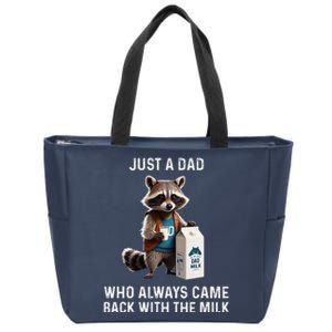 Just A Dad Who Always Came Back With The Milk Racoon Fathers Zip Tote Bag