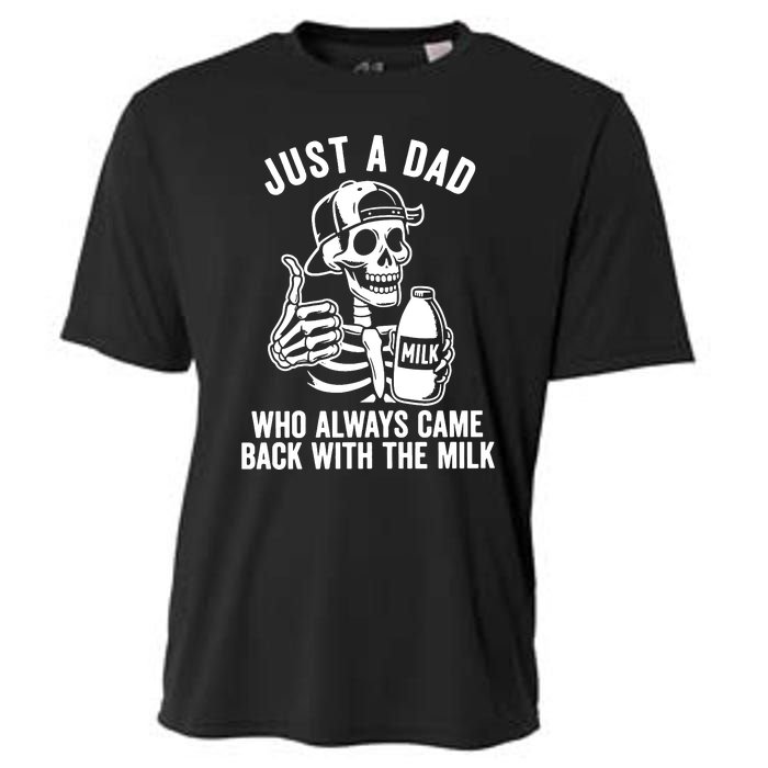 Just A Dad Who Always Came Back With The Milk Cooling Performance Crew T-Shirt