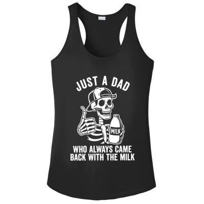 Just A Dad Who Always Came Back With The Milk Ladies PosiCharge Competitor Racerback Tank