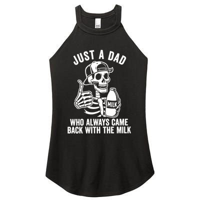Just A Dad Who Always Came Back With The Milk Women's Perfect Tri Rocker Tank
