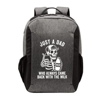 Just A Dad Who Always Came Back With The Milk Vector Backpack
