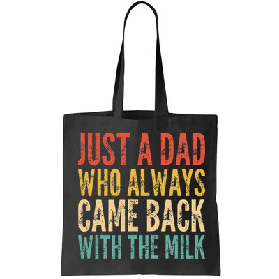 Just A Dad Who Always Came Back With The Milk Bag