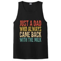 Just A Dad Who Always Came Back With The Milk PosiCharge Competitor Tank