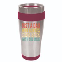 Just A Dad Who Always Came Back With The Milk 16oz Travel Tumbler