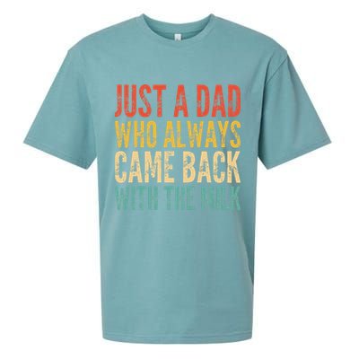 Just A Dad Who Always Came Back With The Milk Sueded Cloud Jersey T-Shirt