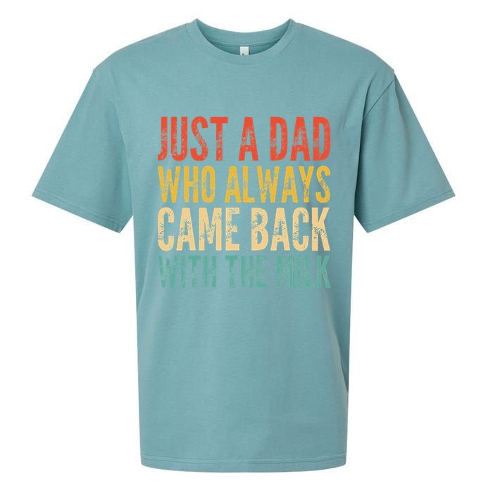 Just A Dad Who Always Came Back With The Milk Sueded Cloud Jersey T-Shirt