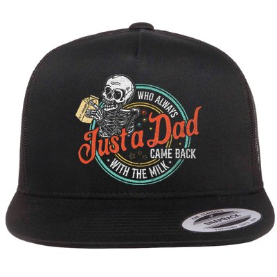 Just A Dad Who Always Came Back With The Milk Fathers Day Flatbill Hat