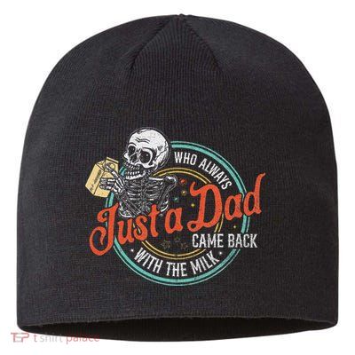 Just A Dad Who Always Came Back With The Milk Fathers Day Sustainable Beanie