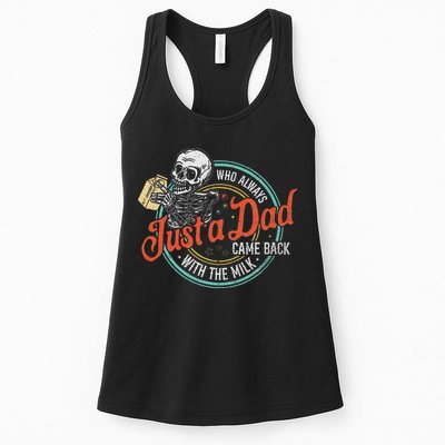Just A Dad Who Always Came Back With The Milk Fathers Day Womens Tank Top