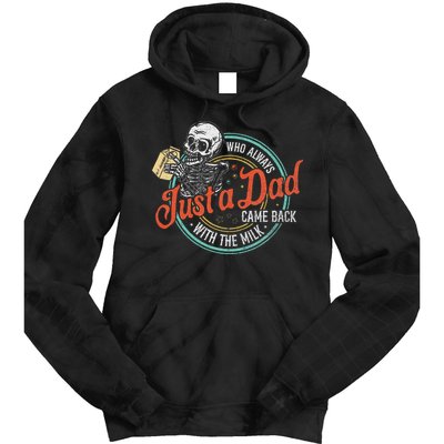 Just A Dad Who Always Came Back With The Milk Fathers Day Tie Dye Hoodie