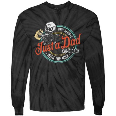 Just A Dad Who Always Came Back With The Milk Fathers Day Tie-Dye Long Sleeve Shirt