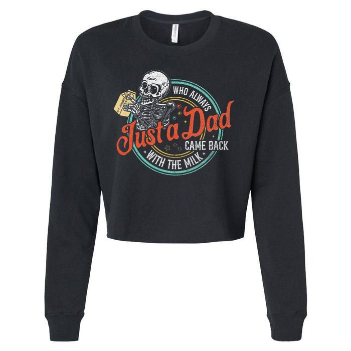 Just A Dad Who Always Came Back With The Milk Fathers Day Cropped Pullover Crew