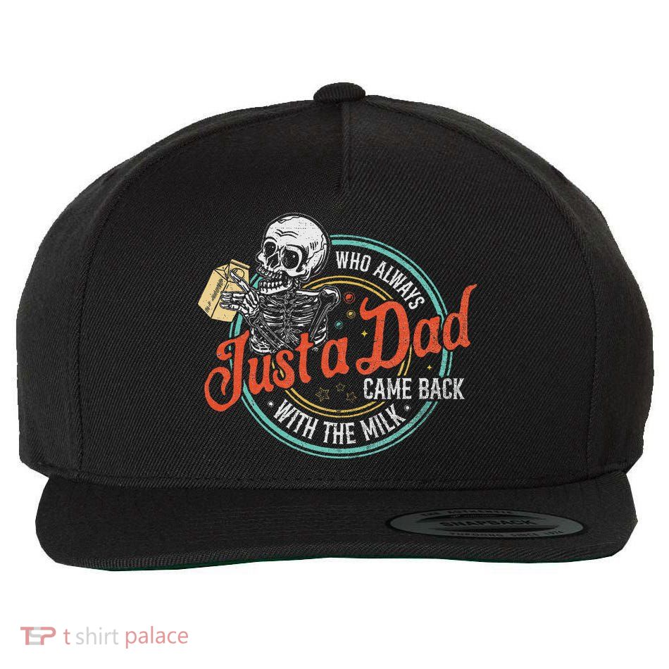 Just A Dad Who Always Came Back With The Milk Fathers Day Wool Snapback Cap