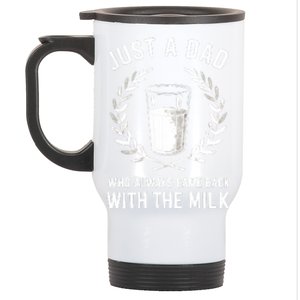 Just A Dad Who Always Came Back With The Milk Fathers Day Stainless Steel Travel Mug