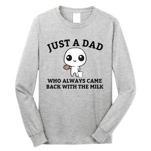 Just A Dad Who Always Came Back With The Milk Fathers Day Long Sleeve Shirt