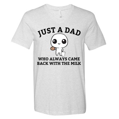 Just A Dad Who Always Came Back With The Milk Fathers Day V-Neck T-Shirt
