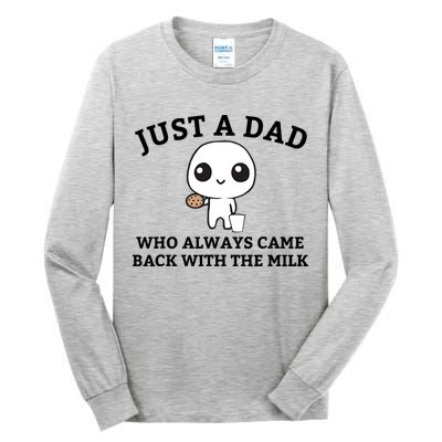 Just A Dad Who Always Came Back With The Milk Fathers Day Tall Long Sleeve T-Shirt