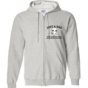 Just A Dad Who Always Came Back With The Milk Fathers Day Full Zip Hoodie