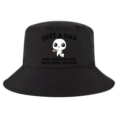 Just A Dad Who Always Came Back With The Milk Fathers Day Cool Comfort Performance Bucket Hat