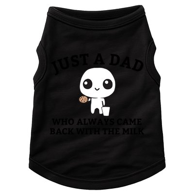 Just A Dad Who Always Came Back With The Milk Fathers Day Doggie Tank