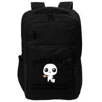 Just A Dad Who Always Came Back With The Milk Fathers Day Impact Tech Backpack